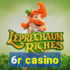 6r casino